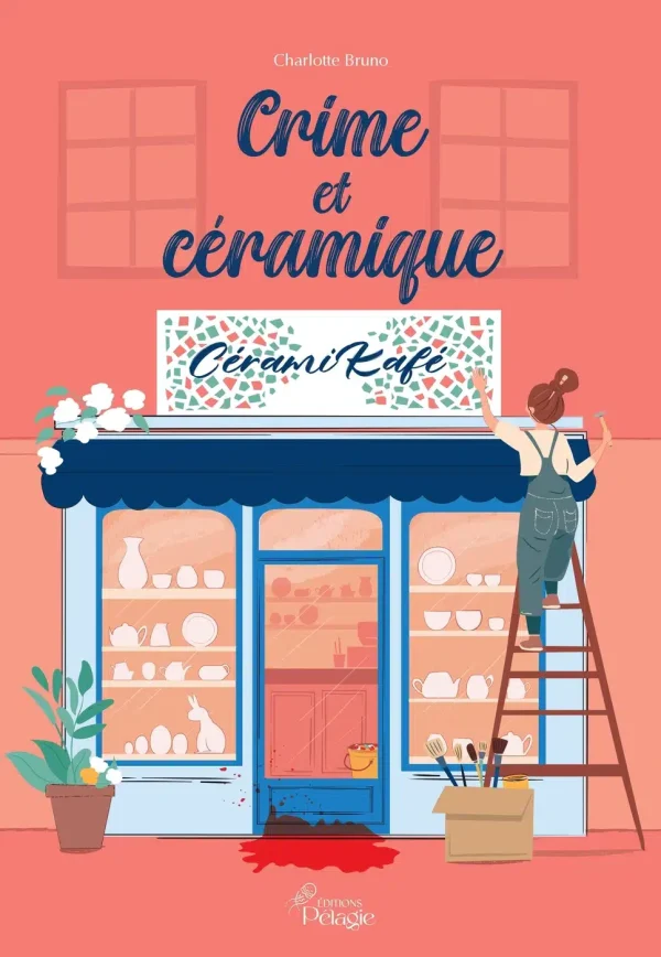 Couverture du roman Crime et Céramique, cosy mystery publié par les Éditions Pélagie.